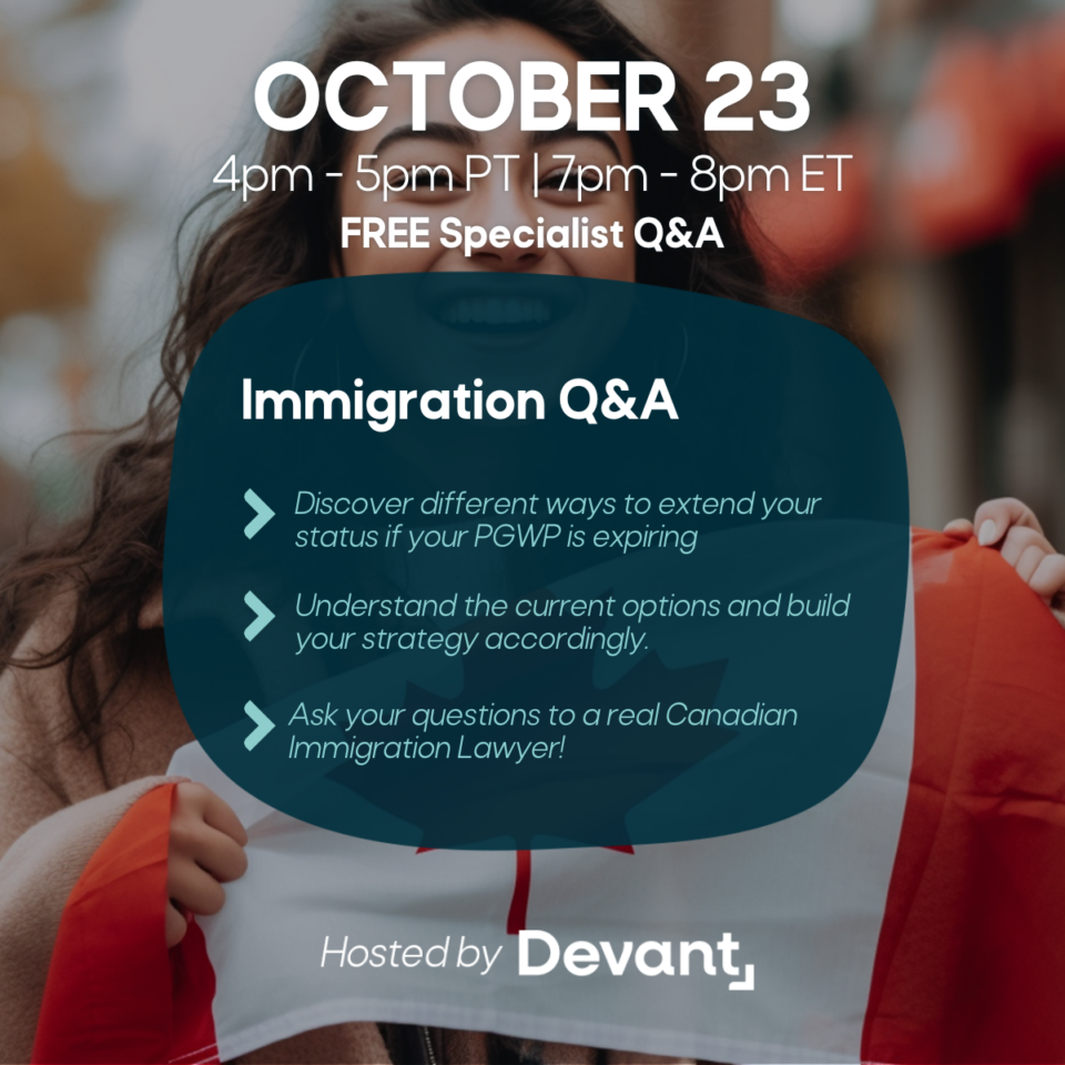 Devant: Immigration Q+A – Ways to extend your status if your PGWP is expiring